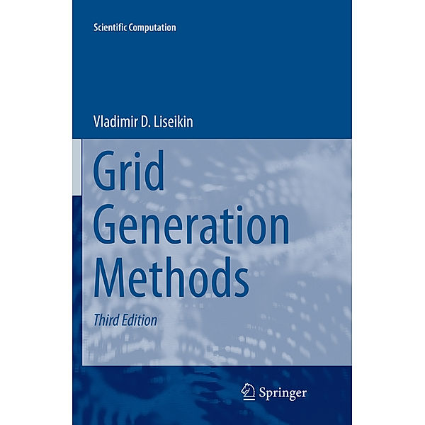 Grid Generation Methods, Vladimir D. Liseikin