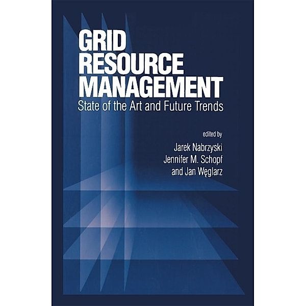 Grid Resource Management / International Series in Operations Research & Management Science Bd.64