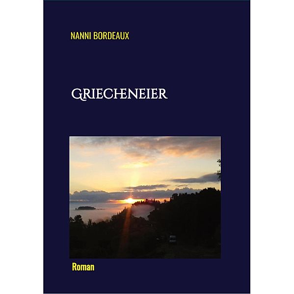 Griecheneier, Nanni Bordeaux