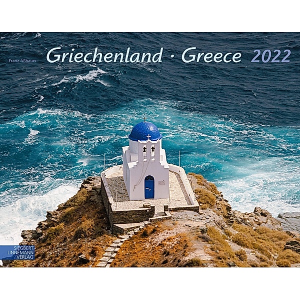 Griechenland 2022 Großformat-Kalender 58 x 45,5 cm