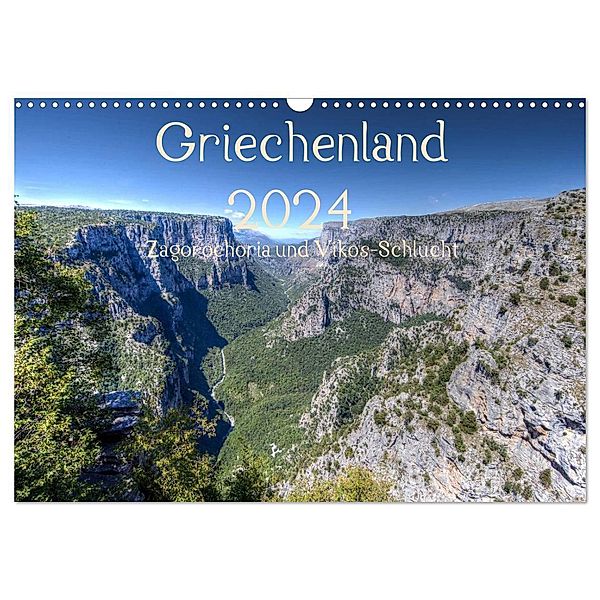 Griechenland 2024 - Zagorochoria und Vikos-Schlucht (Wandkalender 2024 DIN A3 quer), CALVENDO Monatskalender, Alexander Bob