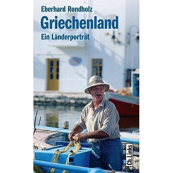 Griechenland, Eberhard Rondholz
