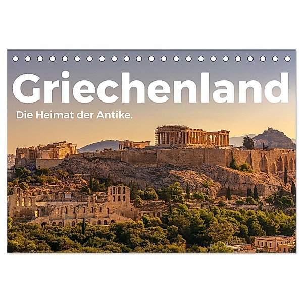 Griechenland - Die Heimat der Antike. (Tischkalender 2024 DIN A5 quer), CALVENDO Monatskalender, M. Scott
