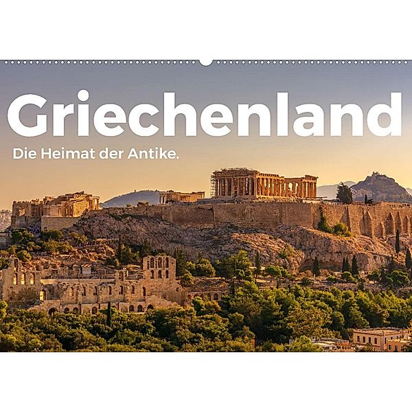 Griechenland - Die Heimat der Antike. (Wandkalender 2023 DIN A2 quer), M. Scott