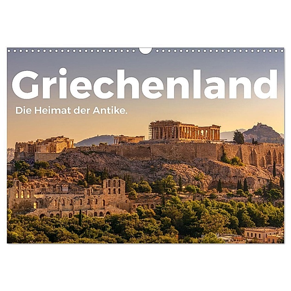 Griechenland - Die Heimat der Antike. (Wandkalender 2024 DIN A3 quer), CALVENDO Monatskalender, M. Scott
