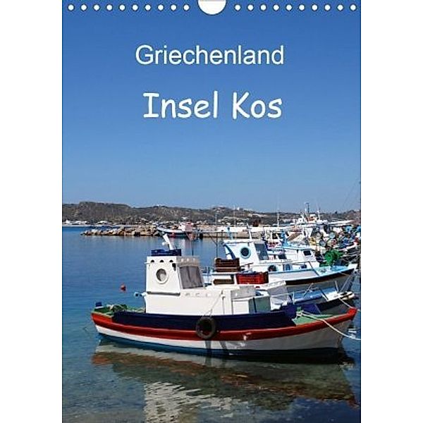 Griechenland - Insel Kos (Wandkalender 2020 DIN A4 hoch), Peter Schneider