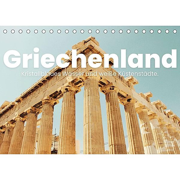 Griechenland - Kristallblaues Wasser und weiße Küstenstädte. (Tischkalender 2022 DIN A5 quer), SF