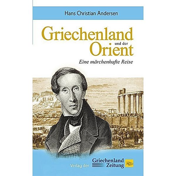 Griechenland und der Orient, Hans Christian Andersen