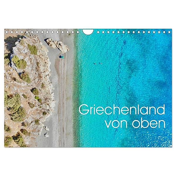 Griechenland von oben (Wandkalender 2024 DIN A4 quer), CALVENDO Monatskalender, Dr. Luisa Rüter & Dr. Johannes Jansen