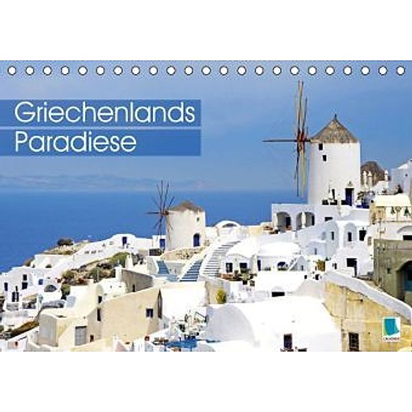 Griechenlands Paradiese (Tischkalender 2016 DIN A5 quer), Calvendo