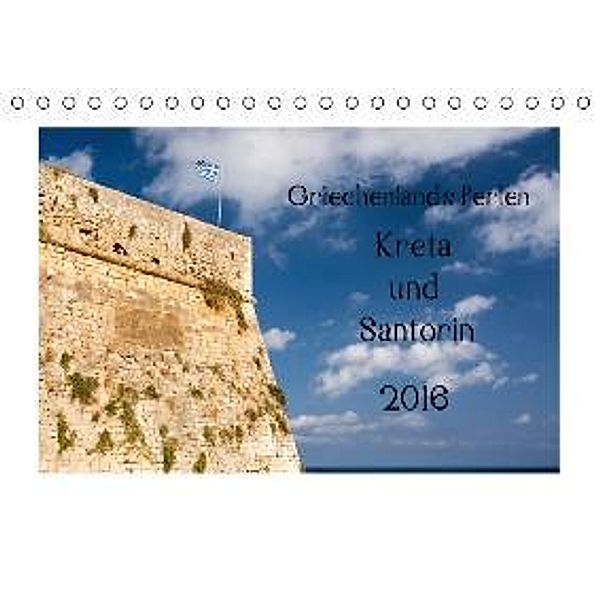 Griechenlands Perlen Kreta und Santorin (Tischkalender 2016 DIN A5 quer), Katrin Streiparth