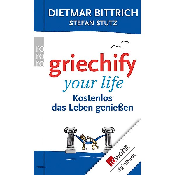 Griechify your life, Dietmar Bittrich
