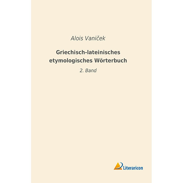 Griechisch-lateinisches etymologisches Wörterbuch