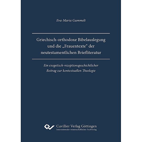 Griechisch-orthodoxe Bibelauslegung und die &#x201E;Frauentexte&#x201C; der neutestamentlichen Briefliteratur