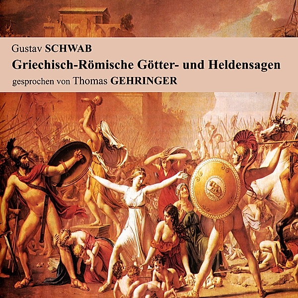 Griechisch-Römische Götter- Und Heldensagen, Gustav Schwab