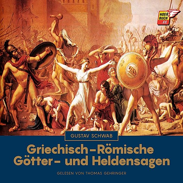 Griechisch-Römische Götter- und Heldensagen, Gustav Schwab