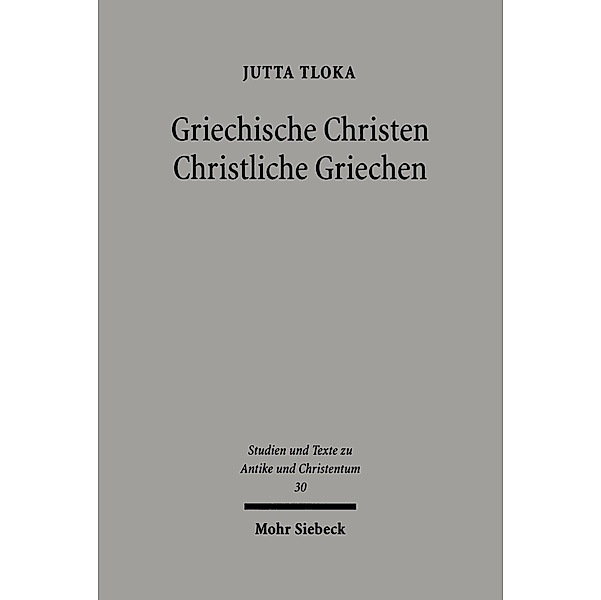 Griechische Christen - Christliche Griechen, Jutta Tloka