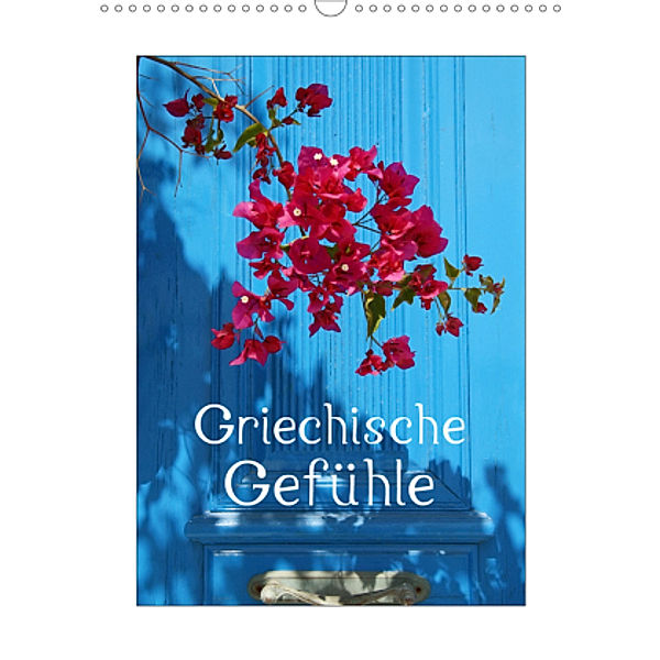 Griechische Gefühle (Wandkalender 2021 DIN A3 hoch), Gisela Kruse