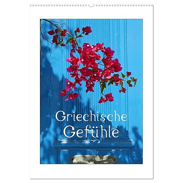 Griechische Gefühle (Wandkalender 2024 DIN A2 hoch), CALVENDO Monatskalender, Gisela Kruse