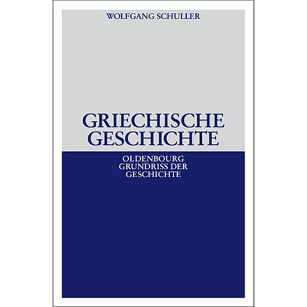 Griechische Geschichte, Wolfgang Schuller