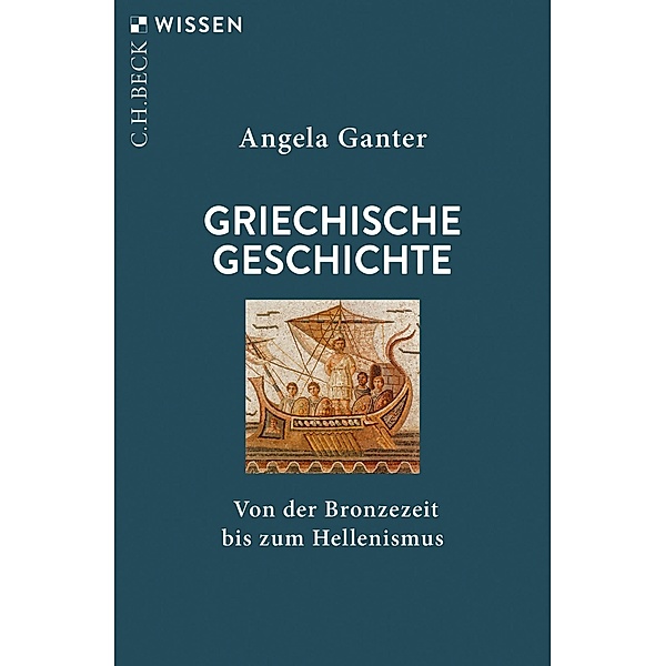 Griechische Geschichte / Beck'sche Reihe Bd.2952, Angela Ganter