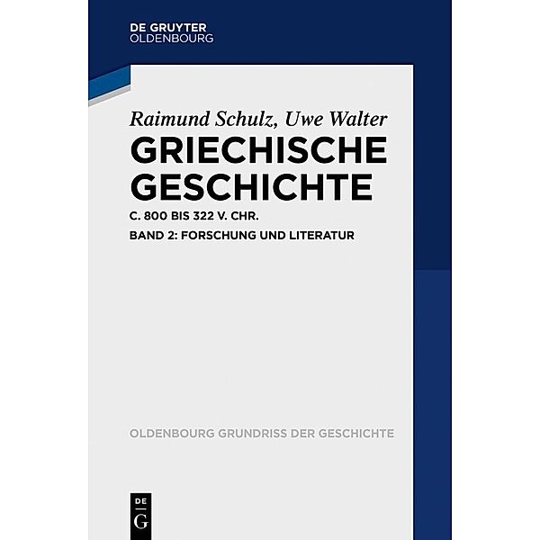 Griechische Geschichte ca. 800-322 v. Chr., Raimund Schulz, Uwe Walter