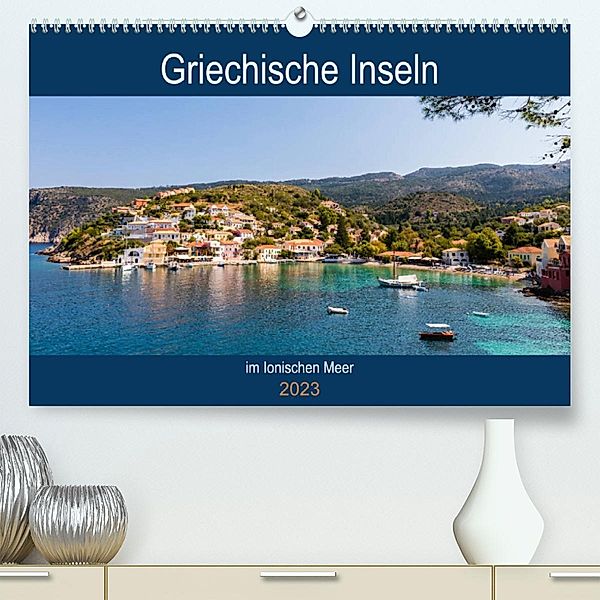 Griechische Inseln im Ionischen Meer (Premium, hochwertiger DIN A2 Wandkalender 2023, Kunstdruck in Hochglanz), Janita Webeler