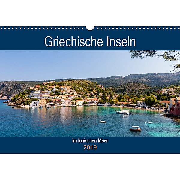 Griechische Inseln im Ionischen Meer (Wandkalender 2019 DIN A3 quer), Janita Webeler