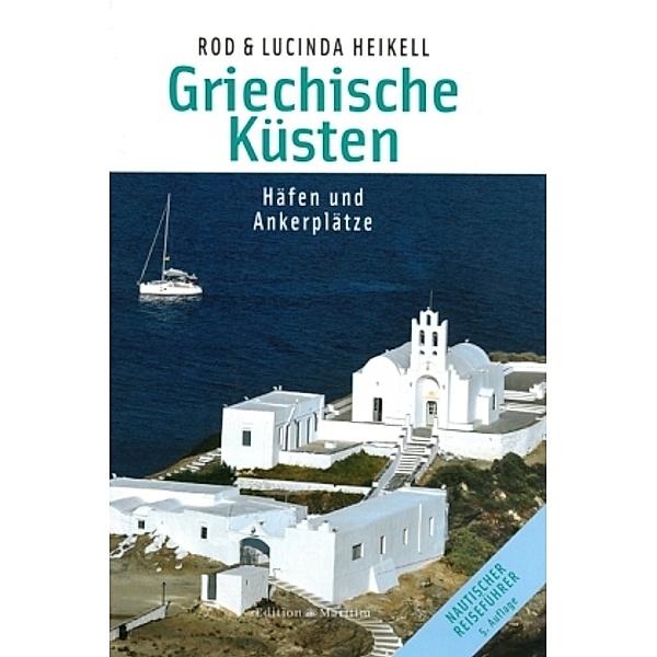 Griechische Küsten, Rod Heikell, Lucinda Heikell