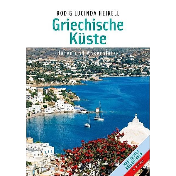 Griechische Küsten, Rod Heikell, Lucinda Heikell