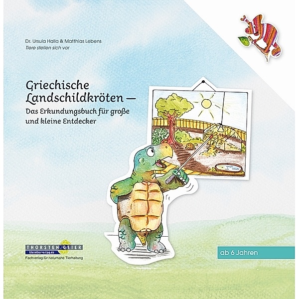 Griechische Landschildkröten, Ursula Halla, Matthias Lebens