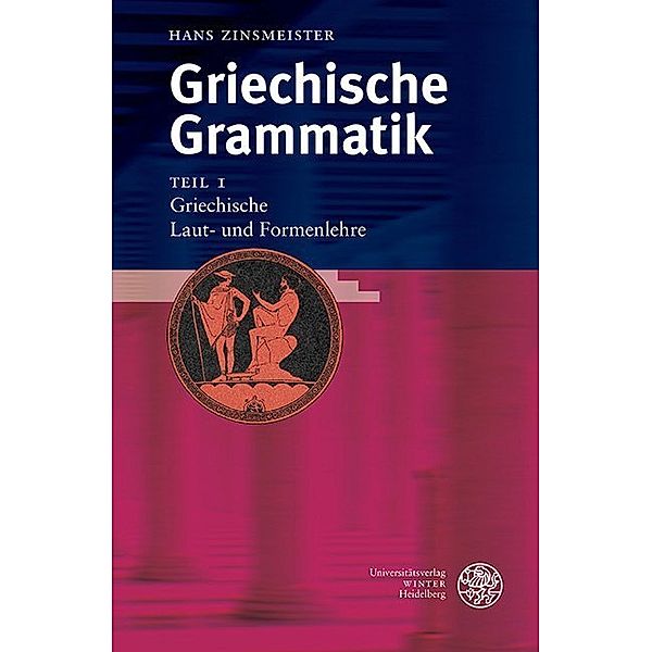 Griechische Laut- und Formenlehre, Hans Zinsmeister