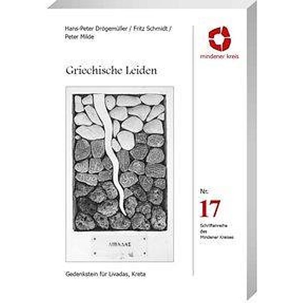 Griechische Leiden, Hans-Peter Drögemüller, Fritz Schmidt, Peter Milde