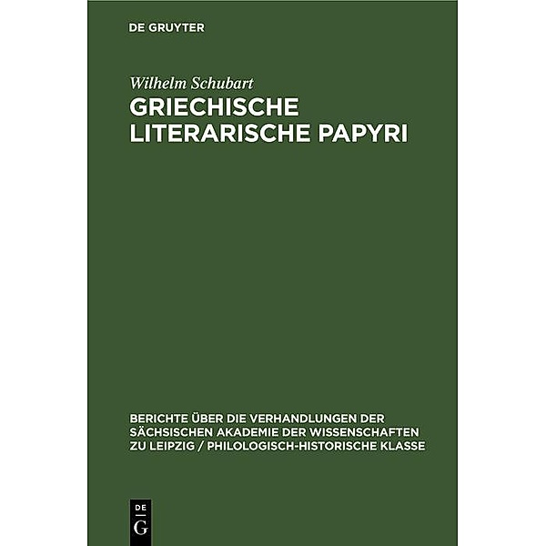 Griechische literarische Papyri, Wilhelm Schubart