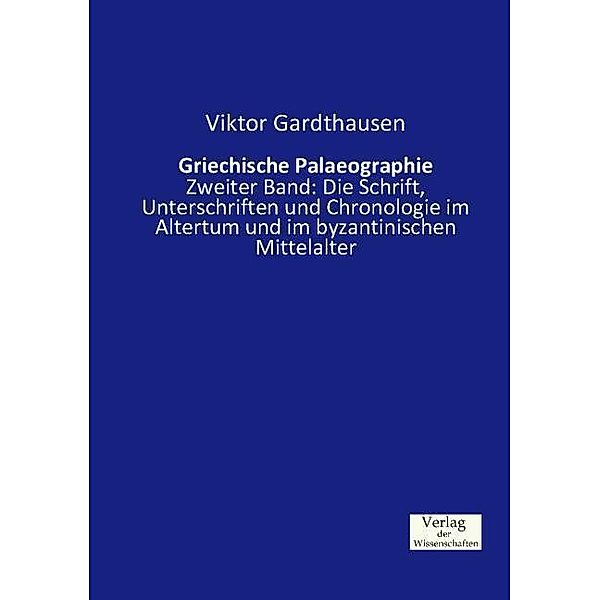 Griechische Palaeographie, Viktor Gardthausen