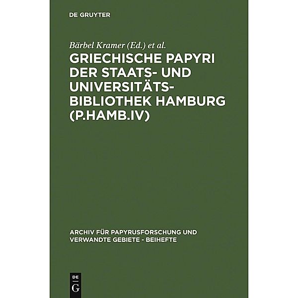 Griechische Papyri der Staats- und Universitätsbibliothek Hamburg (P.Hamb.IV) / Archiv für Papyrusforschung und verwandte Gebiete - Reihefte Bd.4