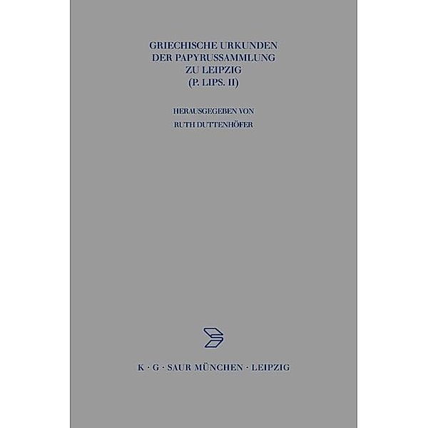 Griechische Urkunden der Papyrussammlung zu Leipzig / Archiv für Papyrusforschung und verwandte Gebiete - Reihefte Bd.10