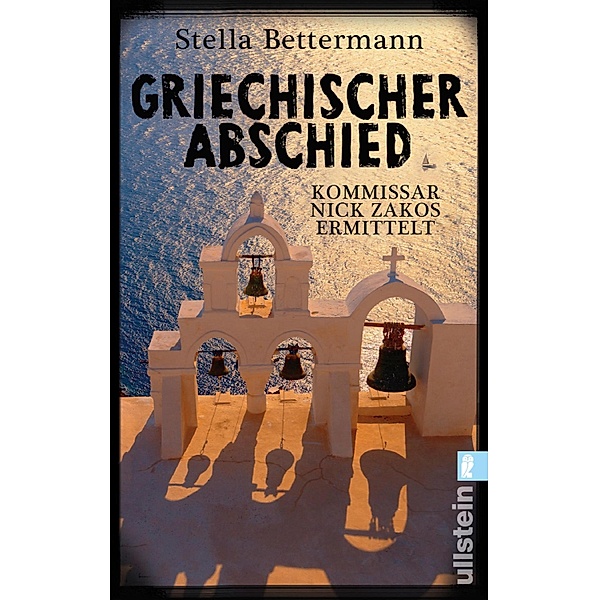 Griechischer Abschied / Kommissar Nick Zakos Bd.1, Stella Bettermann
