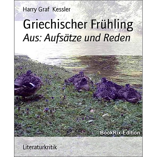 Griechischer Frühling, Harry Graf Kessler