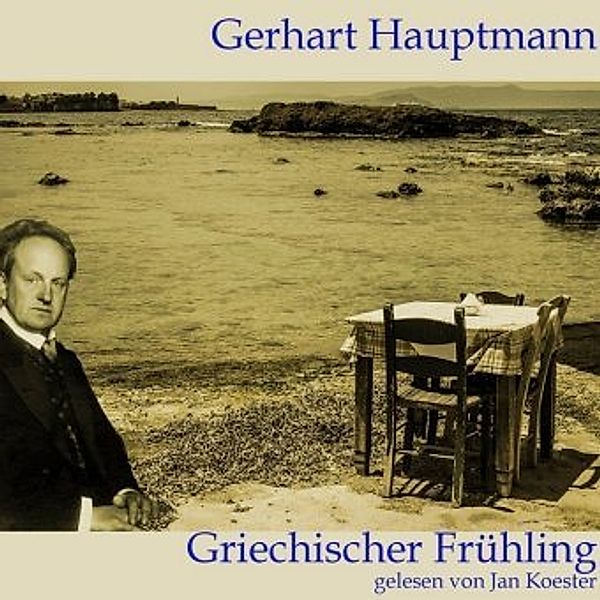 Griechischer Frühling, 1 Audio-CD, MP3 Format, Gerhart Hauptmann