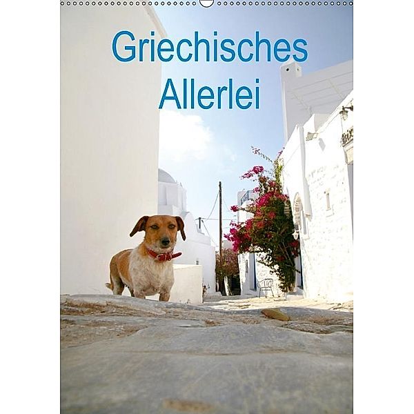 Griechisches Allerlei (Wandkalender 2017 DIN A2 hoch), Gisela Kruse