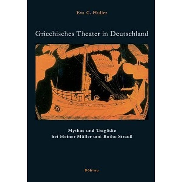 Griechisches Theater in Deutschland, Eva C. Huller