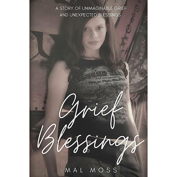 Grief Blessings, Mal Moss