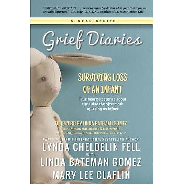 Grief Diaries, Lynda Cheldelin Fell, Linda Bateman Gomez, Mary Lee Claflin