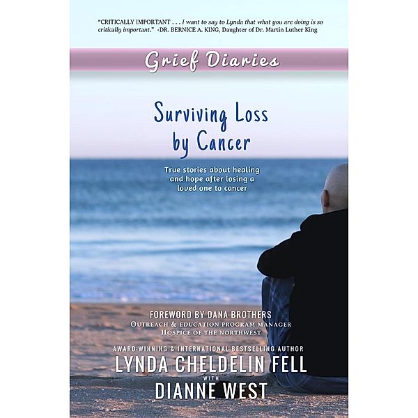 Grief Diaries, Lynda Cheldelin Fell, Dianne West