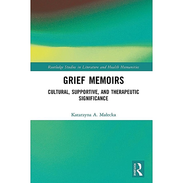 Grief Memoirs, Katarzyna A. Malecka