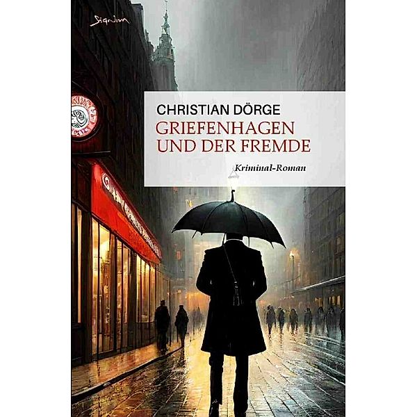 Griefenhagen und der Fremde, Christian Dörge
