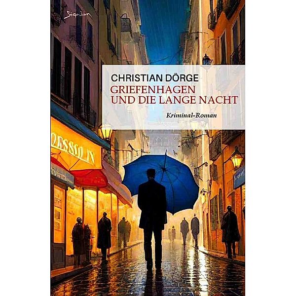 Griefenhagen und die lange Nacht, Christian Dörge