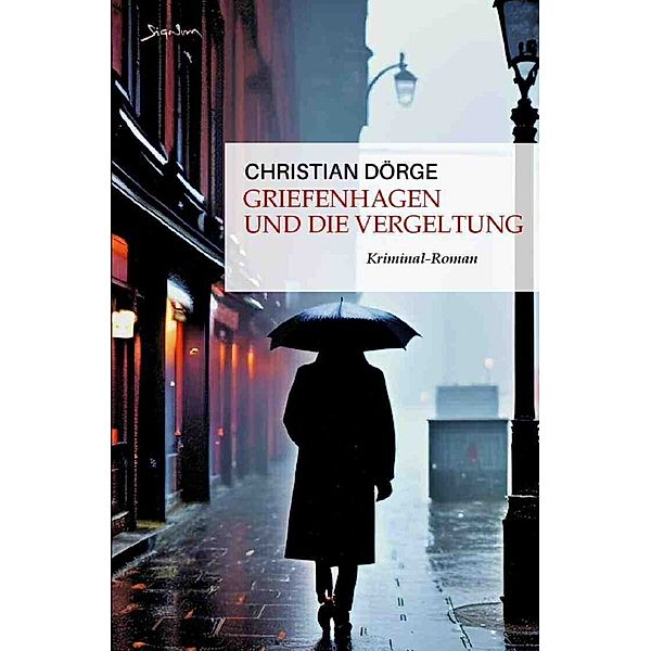 Griefenhagen und die Vergeltung, Christian Dörge