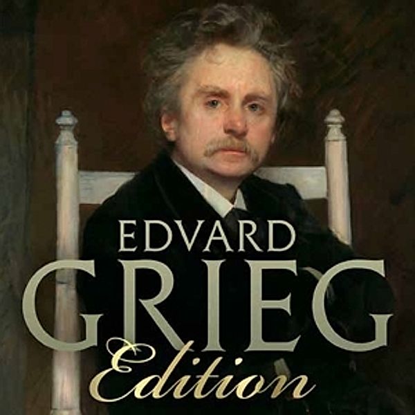 Grieg Edition, Edvard Grieg